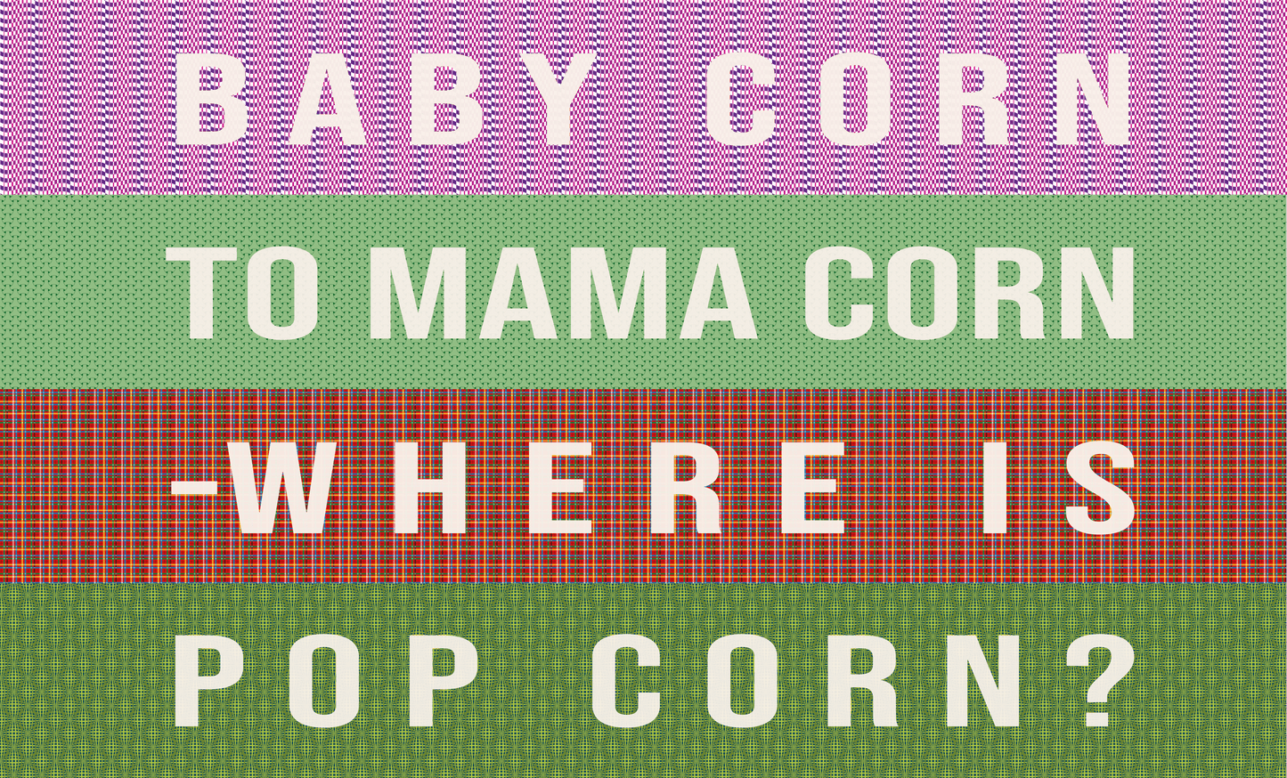 Door Mat 'Baby Corn to Mama Corn - Where is Pop Corn?' - Posterify