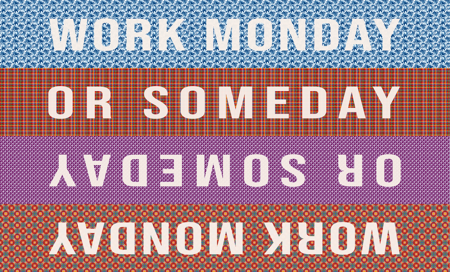 Door Mat 'Work Monday or Someday' - Posterify