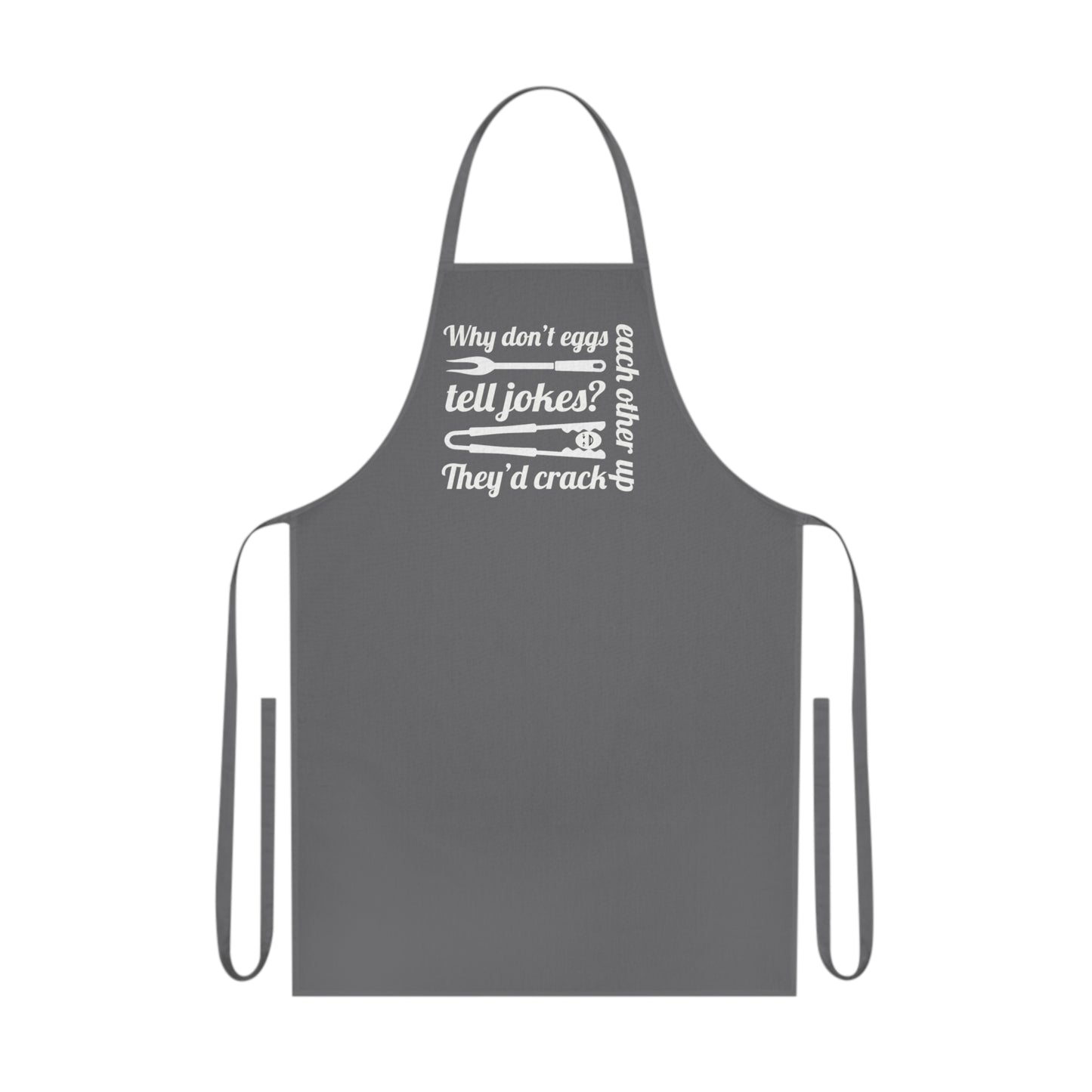 Why Don't Egg Tell Jokes? They'd Crack Each Other Up. Cotton Apron