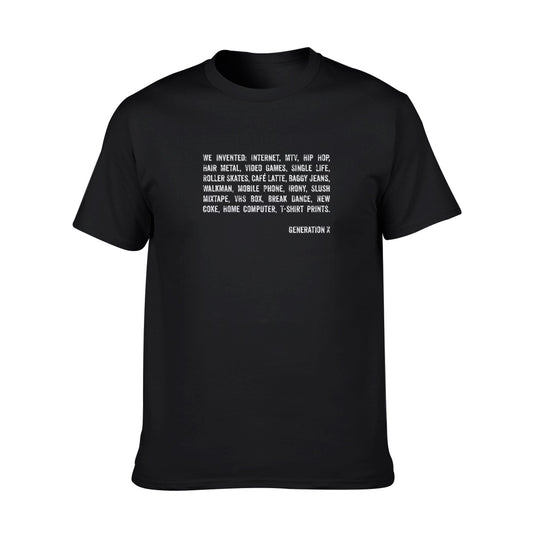 Generation X funny quote, Men's O-neck Short Sleeve T-Shirt | 180GSM Cotton (DTF)
