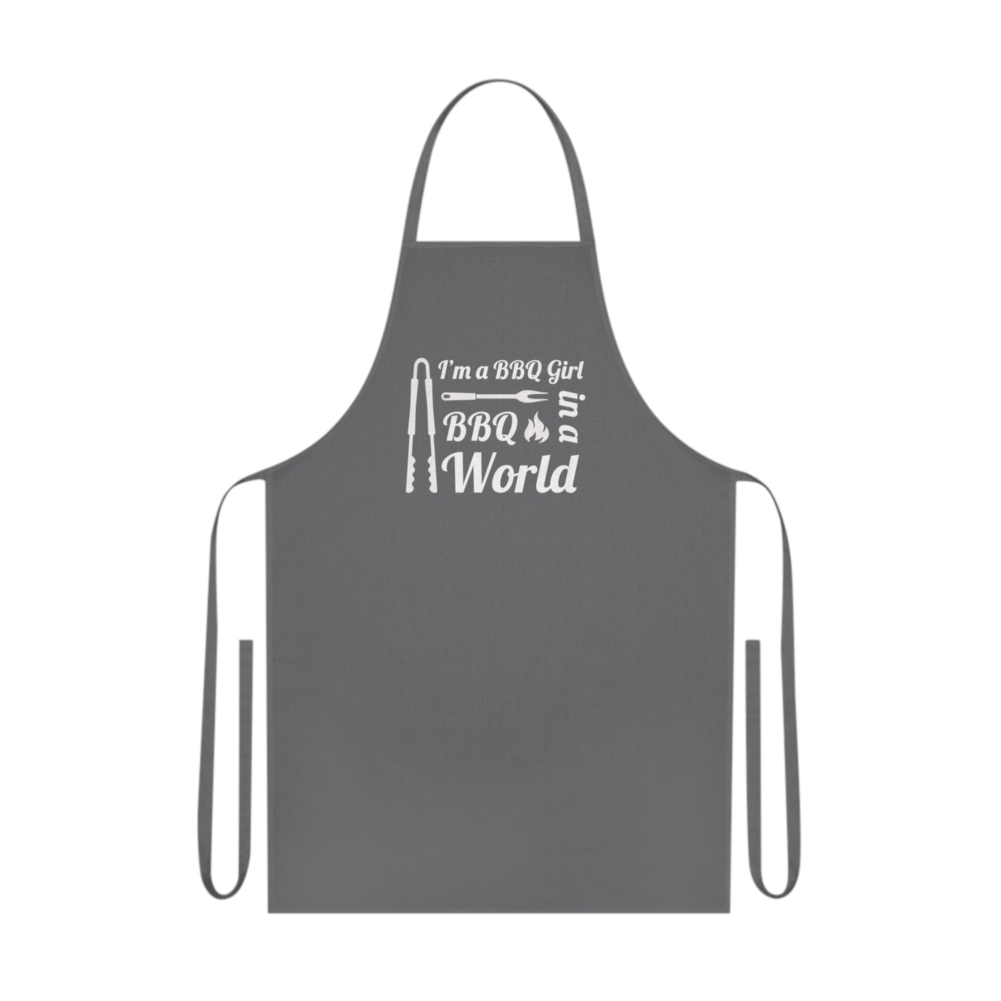 I'm A BBQ Girl in a BBQ World, Cotton Apron