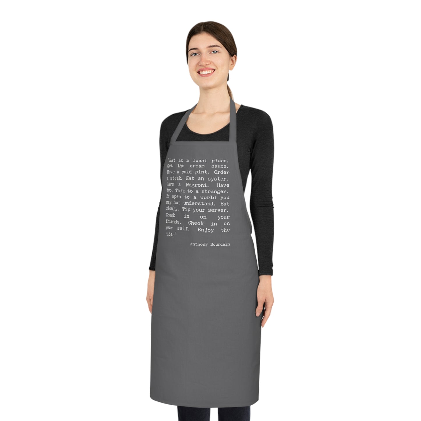 Anthony Bourdain Quote Cotton Apron