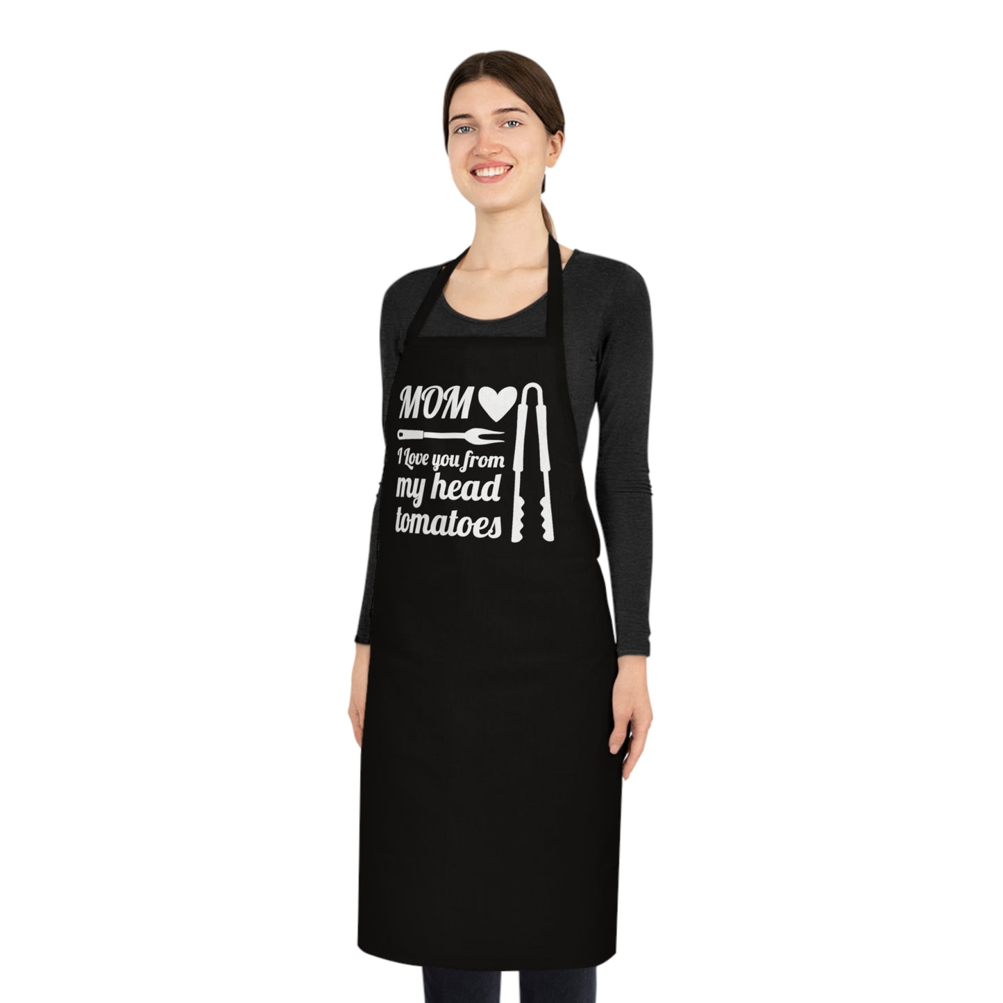 MOM, I love you from my head tomatoes, Cotton Apron