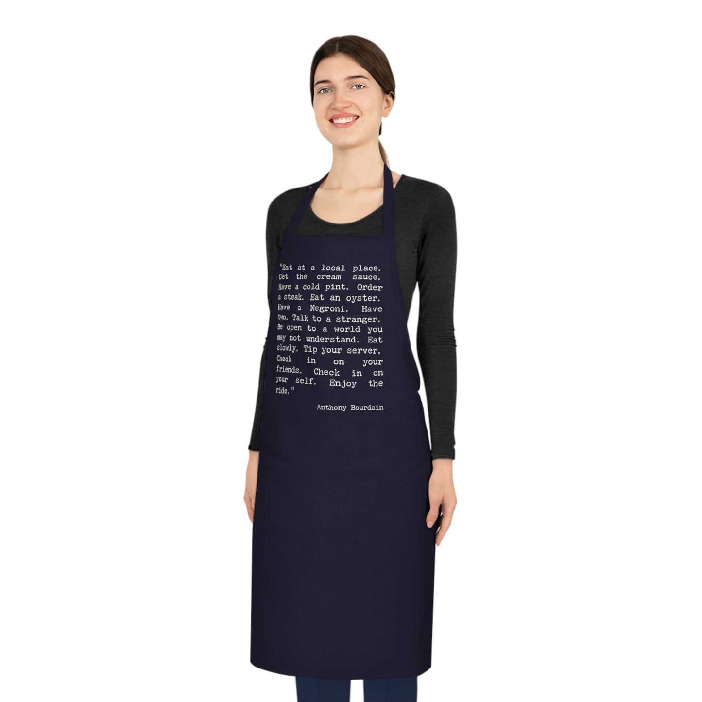 Anthony Bourdain Quote Cotton Apron