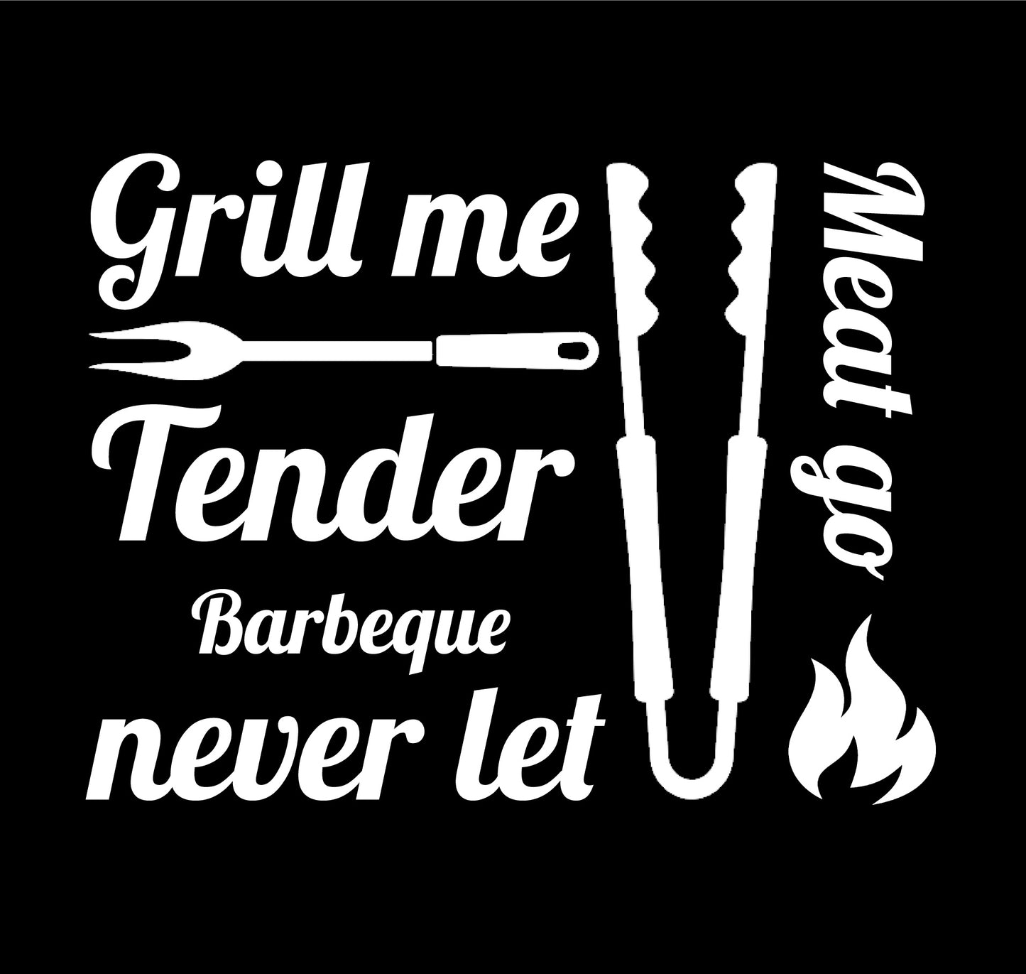 Grill me Tender Barbeque, Never let Meat Go /Elvis Cotton Apron