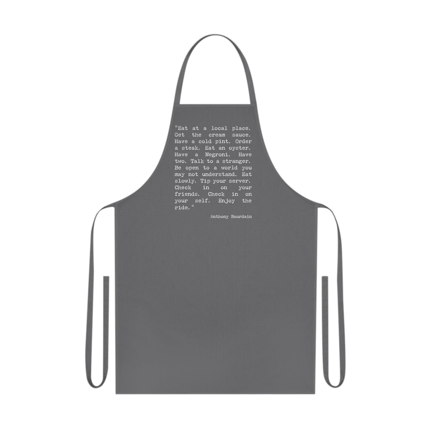 Anthony Bourdain Quote Cotton Apron - Posterify