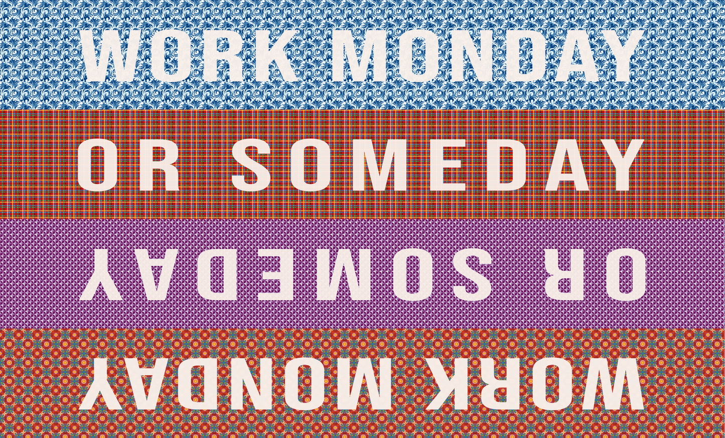 Door Mat 'Work Monday or Someday' - Posterify