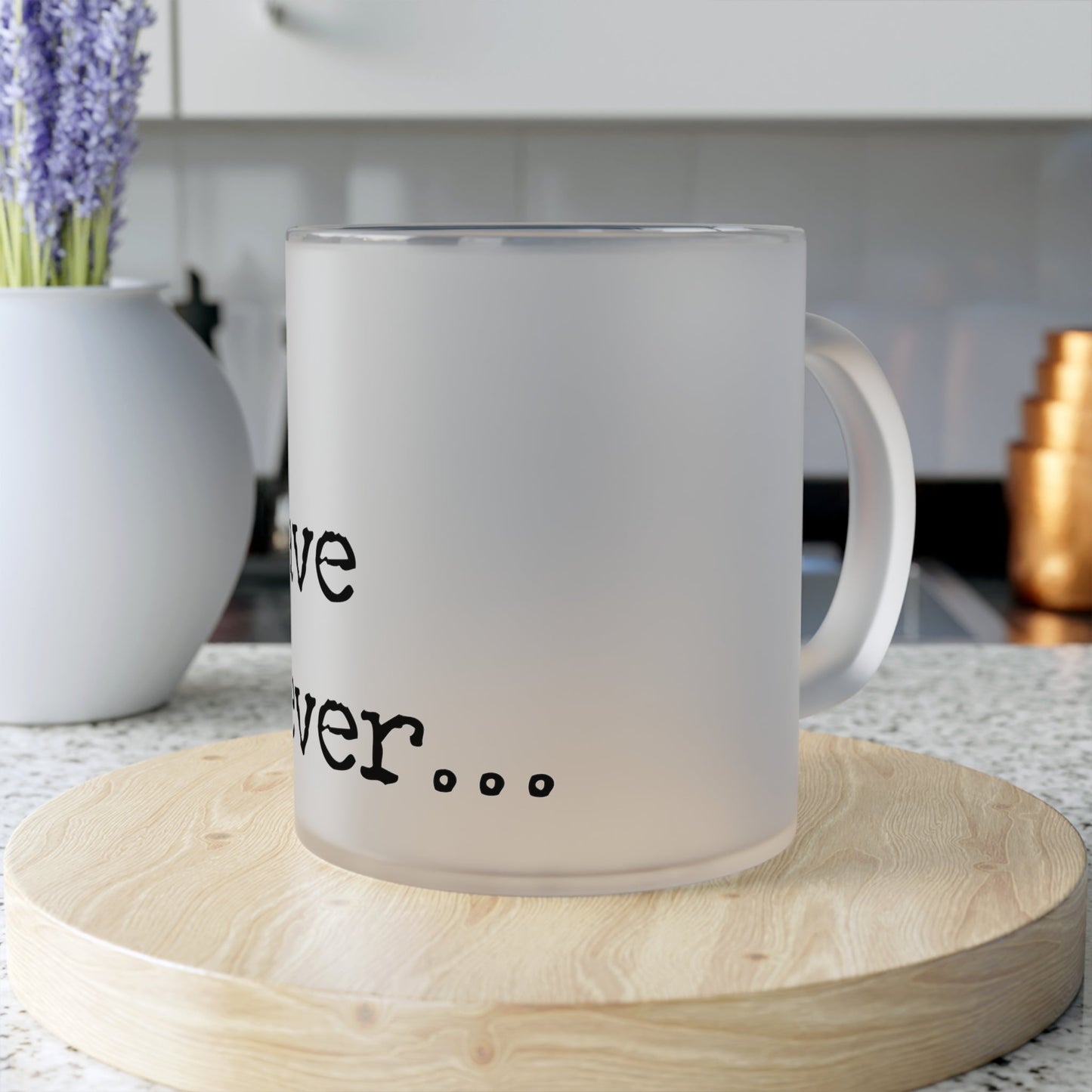 Frosted Glass Mug With Text: I have Never... - Posterify
