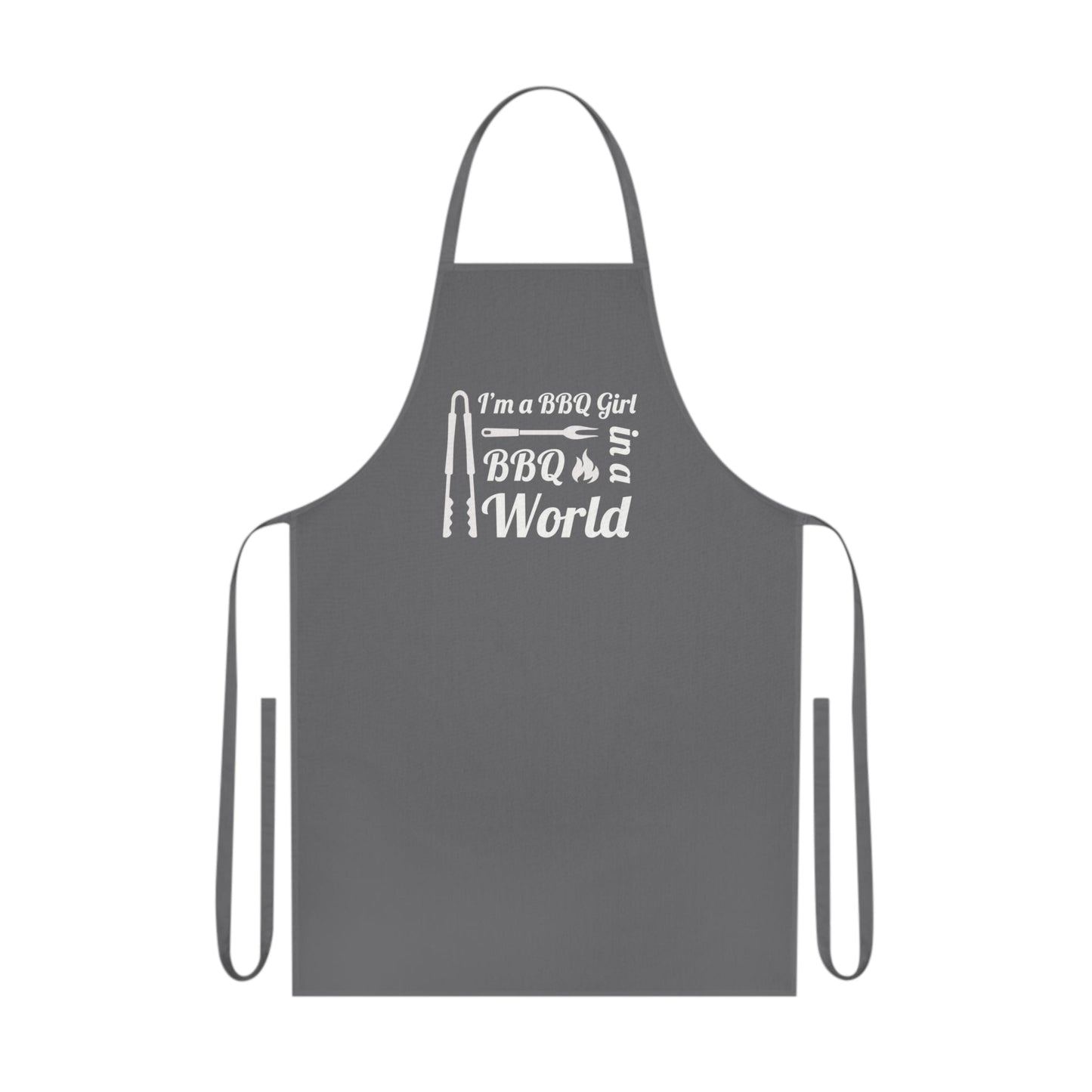 I'm A BBQ Girl in a BBQ World, Cotton Apron - Posterify