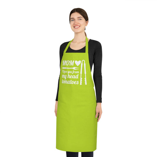 MOM, I love you from my head tomatoes, Cotton Apron - Posterify