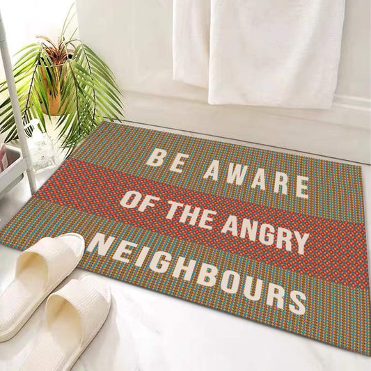 Door Mat 'Be aware of the angry neighbours' - Posterify